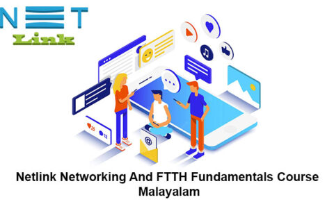 Netlink Networking And FTTH Fundamentals Course Malayalam